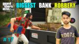 BIGGEST BANK ROBBERY IN PALETO BAY | GTA V GAMEPLAY #17