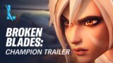 Broken Blades | Champion Trailer – League of Legends: Wild Rift