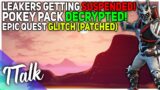 Epic Quest Glitch PATCHED | Leakers Getting SUSPENDED | Pokey Pack News! (Fortnite Battle Royale)