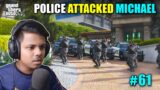 GTA 5 : POLICE ATTACKED MICHAEL || GTA V BANGLA GAMEPLAY #61