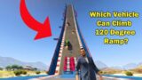 GTA V ONLINE – Which Vehicle Can Climb 120 Degree Ramp in GTA 5