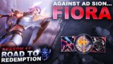 I'M AGAINST AD SION… FIORA TIME! – Road to Redemption | League of Legends