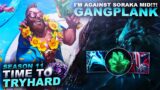 I'M AGAINST SORAKA MID!?! GANGPLANK! – Time to Tryhard | League of Legends
