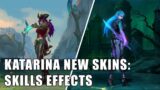 KATARINA NEW SKINS (Skills Effects) – League of Legends: Wild Rift