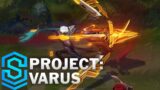 PROJECT: Varus Skin Spotlight – Pre-Release – League of Legends