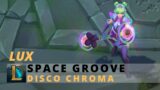 Space Groove Lux Disco Chroma – League of Legends