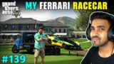 TAKING DELIVERY OF A FERRARI RACECAR | GTA V GAMEPLAY #139