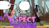 The Aspect of Change part 3 – League of Legends Comic Dub