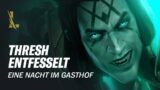 Thresh entfesselt: Eine Nacht im Gasthof | League of Legends: Wild Rift