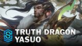 Truth Dragon Yasuo Skin Spotlight – League of Legends