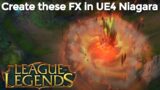 UE4 Niagara Tutorials | | League Of Legends | Download Project Files