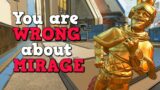 You are wrong about Mirage..
