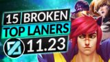 15 BEST TOPLANERS for Patch 11.23 – BROKEN Champions to MAIN – LoL Guide