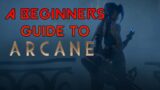 A Beginners Guide to Arcane and League of Legends Lore