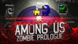 AMONG US Zombie EP1 | AMONG US Animation Memes