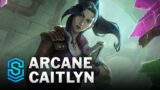 Arcane Caitlyn Skin Spotlight – League of Legends