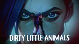 Bones UK – Dirty Little Animals (from the series Arcane League of Legends) | Riot Games Music
