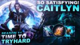 CAITLYN IS SO SATISFYING TO PLAY! – Time to Tryhard (Kinda) | League of Legends