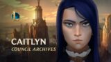 Caitlyn's Files | Into the Arcane: Council Archives Trailer – League of Legends