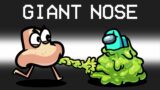 *GIANT* Nose Imposter Mod in Among Us