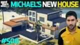 GTA 5 : MICHAEL'S NEW BILLIONAIRE MANSION | GTA V GAMEPLAY #500
