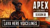 LAVA HERE Interaction Voicelines in Apex Legends Season 8