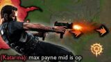 MAX PAYNE IN LEAGUE OF LEGENDS??