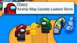 *NEW* AIRSHIP MAP UPDATE LEAKED SKINS! Among Us Update News