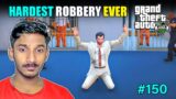 ROBBERY IN CITY'S BIGGEST JEWELLERY SHOP | GTA V GAMEPLAY | Sharp Tamil Gaming #150