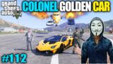 Techno Gamerz | COLONEL NEW GOLD CARS WITH TECHNO | GTA V GAMEPLAY #112 | TECHNO GAMERZ
