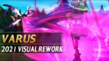 VARUS VISUAL UPDATE REWORK 2021 COMPARISON – League of Legends