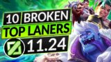 10 BEST TOPLANERS for Patch 11.24 – BROKEN Champions to MAIN – LoL Guide