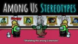 Among Us Stereotypes 3