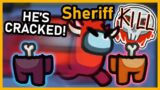 Among Us but I win it in one round as a cracked out Sheriff | Among Us Mods w/ Friends