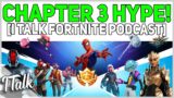 Chapter 3 HYPE, My Thoughts On Foundation, Q&A! [I Talk Fortnite Podcast #55]