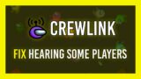 Fix only hearing some players / Robot voices Issue | CrewLink – Among Us