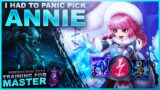 I HAD TO PANIC PICK ANNIE! – Training for Master | League of Legends