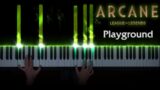 OST Arcane (League of Legends) – Bea Miller – Playground (Piano Version)