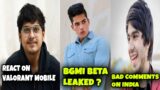 Pakistan Esports Player Makes Bad Comments on India | Mortal on Valorant Mobile | 420 on BGMI Beta ?