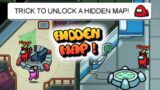 SECRET TRICK TO UNLOCK A HIDDEN MAP IN AMONG US!