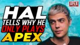 TSM IMPERIALHAL TELLS WHY HE ONLY PLAYS APEX LEGENDS | APEX LEGENDS HIGHLIGHTS & FUNNY MOMENTS