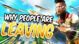 This Has To Be The Reason People Are Quitting Apex Legends!