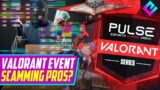 Valorant Event Scams THOUSANDS From Pros