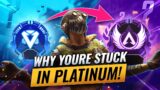 WHY YOU'RE STUCK IN PLATINUM! (Apex Legends Guide to Escape Platinum! Diamond, Masters, Pred Tips)
