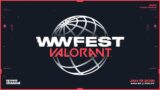 WWFEST: VALORANT Edition Official Trailer
