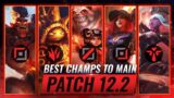TOP 3 Champions To MAIN For EVERY ROLE in Patch 12.2 – League of Legends Season 12