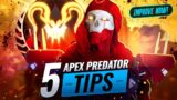 5 APEX PREDATOR TIPS AND TRICKS! (Apex Legends Tips to Improve INSTANTLY in Season 11)