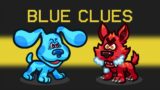 Blues Clues Mod in Among Us