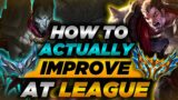 How to ACTUALLY Improve at League of Legends – Stop Being Hardstuck – Dealing With Tilt