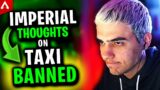 ImperialHal Thoughts on Taxi2g Getting Banned